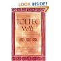 The Toltec Way: A Guide to Personal Transformation