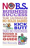 No BS Business Success (No B.S.)