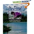 My Denali: Exploring Alaska's Favorite National Pa by Kimberly Corral, Hannah Corral, and Roy Corral