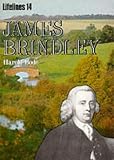 James Brindley: An Illustrated Life of James Brindley, 1716-1772 (Shire Library)