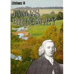 James Brindley: An Illustrated Life of James Brindley, 1716-1772 (Lifelines): An Illustrated Life of James Brindley, 1716-1772 (Lifelines)