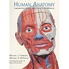 Human Anatomy Laboratory Guide and Dissection Manual by  Michaelj Timmons, Michael P. McKinley, Ralph T. Hutchings, and William C. Ober