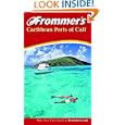 Frommer's Caribbean Ports of Call by Heidi Sarna, Hannafin, and Ken Lindley