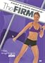 The Firm - Fast & Firm Series: Hips, Thighs, and Abs