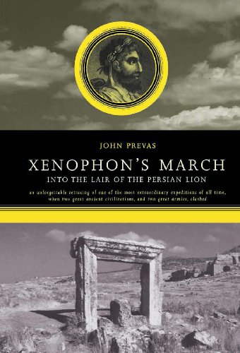 Xenophon's March: Into The Lair Of The Persian Lion