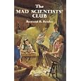The Mad Scientists' Club (Mad Scientist Club)