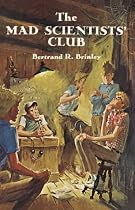 The Mad Scientists' Club (Mad Scientist Club)