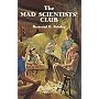The Mad Scientists' Club by Bertrand R. Brinley