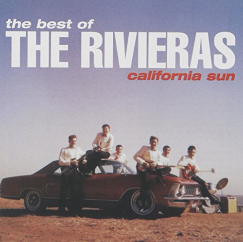 The Rivieras - California Sun: Best Of - Zortam Music