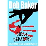 Dolly Departed: A Gretchen Birch Mystery (A Gretchen Birch Murder Mystery)