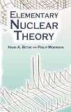 Elementary Nuclear Theory: Second Edition (Dover Books on Physics)