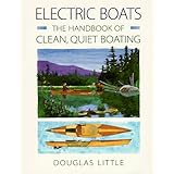electric boats the handbook of clean quiet boating
