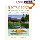 Click here to buy Electric Boats: The Handbook of Clean, Quiet Boating by  Douglas Little.