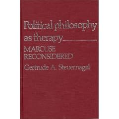Political Philosophy as Therapy: Marcuse Reconsidered (Contributions in Political Science)