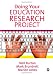 Doing Your Education Research Project