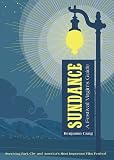 Sundance: A Festival Virgin's Guide