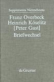 Review Walter de Gruyter  / Franz Overbeck-Heinrich Koselitz, Peter Gast Briefwechsel 1877-1905 (Supplementa Nietzscheana)