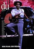 du - Zeitschrift f&uuml;r Kultur: Du, Nr.716 : Bob Dylan - Der Fremde: 5/01 - G&uuml;nter Amendt, Jean M B&uuml;ttner, Hans Ch von Dadelsen
