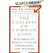 The Collapse of the Common Good: How America's Lawsuit Culture Undermines Our Freedom