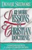 : Twelve More Lessons on Christian Doctrine