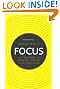 Focus: Use the Power of Targeted Thinking to Get More Done