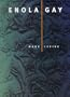 Enola Gay (New California Poetry, 2)