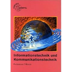 Informationstechnik und Kommunikationstechnik: Fachwissen IT-Berufe