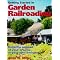 Build Your Ideal Garden Railroad