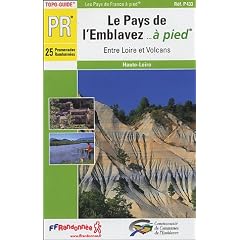 Le pays de l'Emblavez � pied : Entre Loire et Volcans