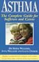 Asthma: The Complete Guide for Sufferers and Carers