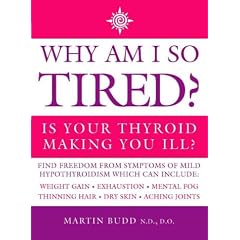 Why Am I So Tired?: Is your thyroid making you ill?