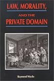 Law, Morality and the Private Domain (Hku Press Law Series)
