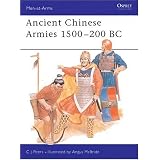 Ancient Chinese Armies 1500-200 BC (Men-At-Arms Series, 218)