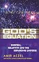 God's Equation: Einstein, Relativity and the Expanding Universe