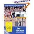 The Official Rules of Hockey: An Anecdotal Look at the Rules of Hockey-and How They Came to Be by James Duplacey