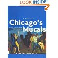 A Guide to Chicago's Murals by Mary Lackritz Gray