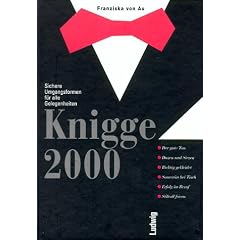 Knigge 2000. Sichere Umgangsformen f�r alle Gelegenheiten.