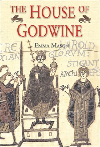 House of Godwine: The History of Dynasty