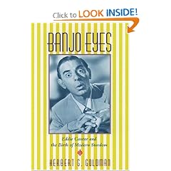 Banjo Eyes: Eddie Cantor and the Birth of Modern Stardom