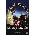 Smashing Pumpkins: Tales of a Scorched Earth book cover