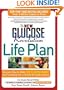 The New Glucose Revolution Life Plan: Discover How to Make the Glycemic Index the Foundation for a Lifetime of Healthy Eating