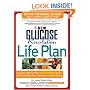 The New Glucose Revolution Life Plan: Discover How to Make the Glycemic Index the Foundation for a Lifetime of Healthy Eating