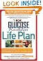 The New Glucose Revolution Life Plan: Discover How to Make the Glycemic Index the Foundation for a Lifetime of Healthy Eating