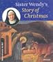 Sister Wendy's Story of Christmas (Adventures in Art)
