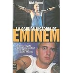 La Oscura Historia De Eminem / The Dark Story of Eminem book cover