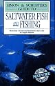 Simon & Schuster's Guide to Saltwater Fish and Fishing