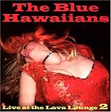 Live at the Lava Lounge, Vol. 2