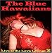 Vol. 2-Live at the Lava Lounge von Blue Hawaiians - alle Infos