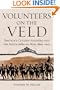 Volunteers on the Veld: Britain's Citizen-Soldiers and the South African War, 1899-1902 (Campaigns and Commanders)