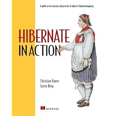 Hibernate in Action: Practical Object/Relational Mapping (In Action)